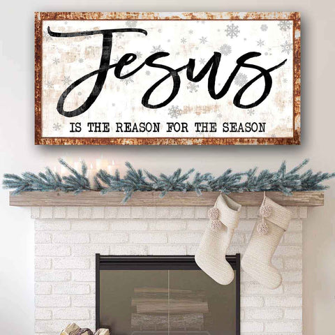 Jesus Is the Reason for the Season Sign