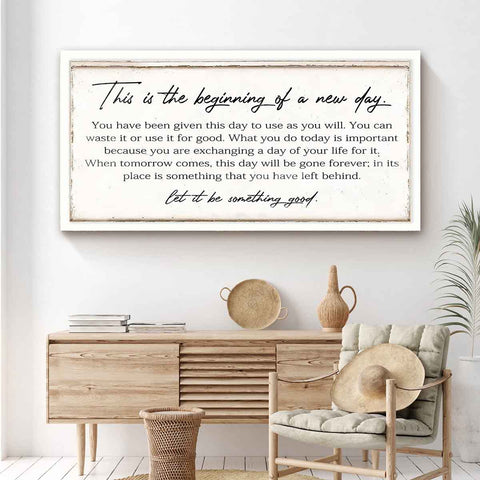 This Is the Beginning of a New Day Sign