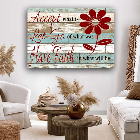 Accept What Is Let Go Of What Was Inspirational Wall Art