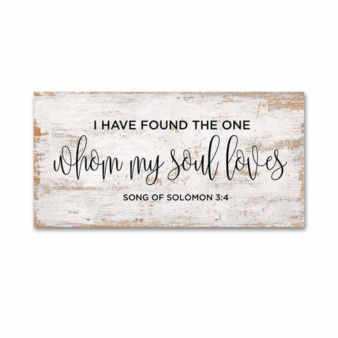 I Have Found the One Whom My Soul Loves Sign