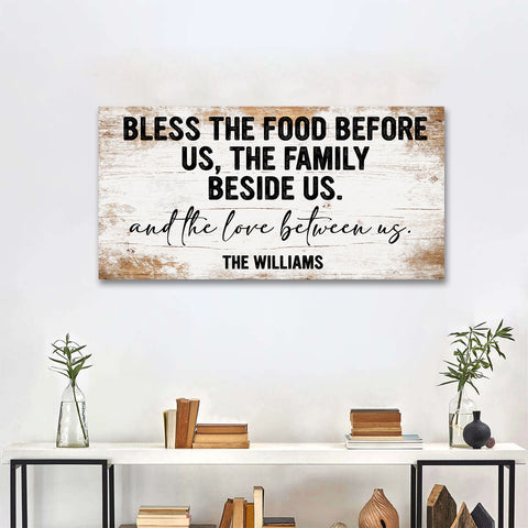 Bless The Food Before Us The Family Beside Us and The Love Between Us Sign