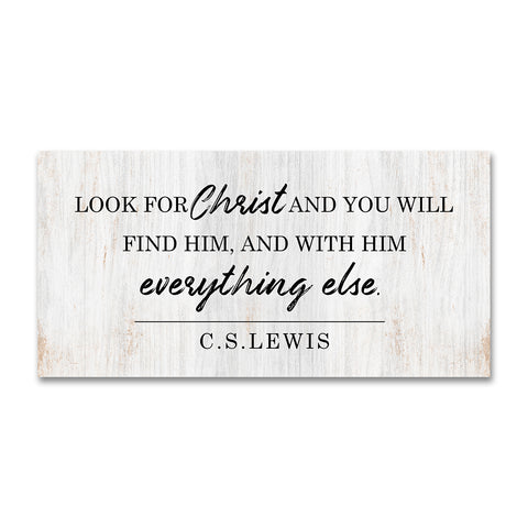Look for Christ and You Will Find Him C.S Lewis Sign